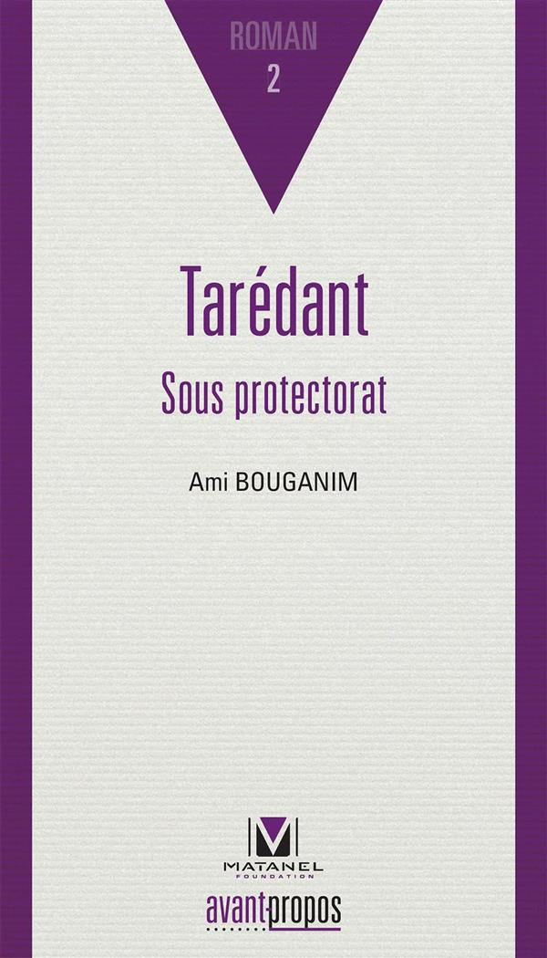 Tarédant. Sous protectorat