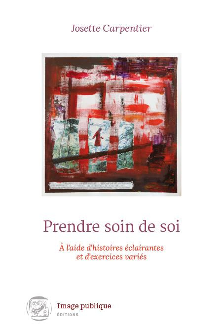 PRENDRE SOIN DE SOI A L'AIDE D'HISTOIRES ECLAIRANTES