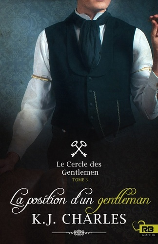 Le cercle des gentlemen Tome 3 : La position d'un gentleman