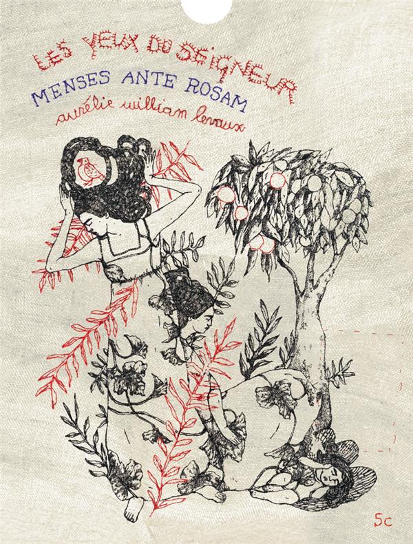 Aurélie William Levaux. Coffret en 2 volumes : Menses ante Rosam ; Les yeux du Seigneur