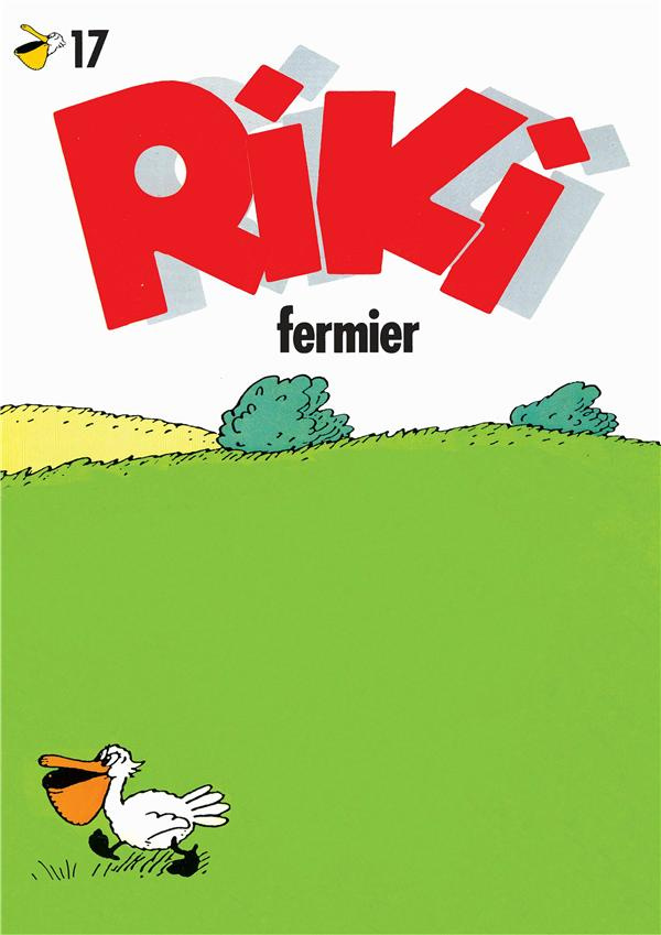 Riki Tome 17 : Riki fermier