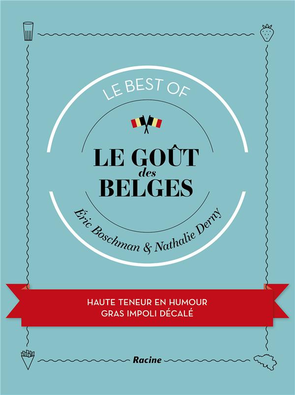 Le goût des Belges - Le best of