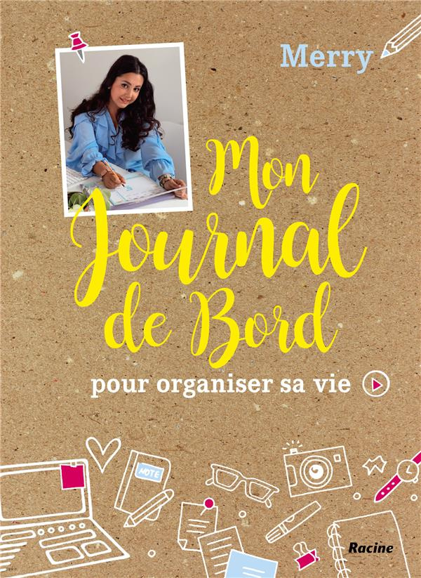Mon journal de bord pour organiser sa vie