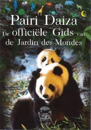 Pairi Daiza De officiele Gids van Jardin des mondes