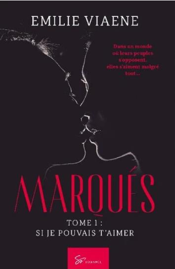 Marqués - Tome 1. Si je pouvais t'aimer