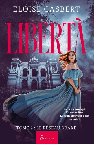 Libertà Tome 2 : Le réseau Drake