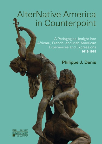 Alternative america in counterpoint : a pedagogical insight into african, french and irish-american.