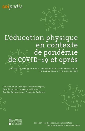 L'éducation physique en contexte de pandémie de COVID-19 et après. Enjeux et impacts sur l'enseignem