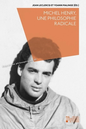 Michel Henry. Une philosophie radicale