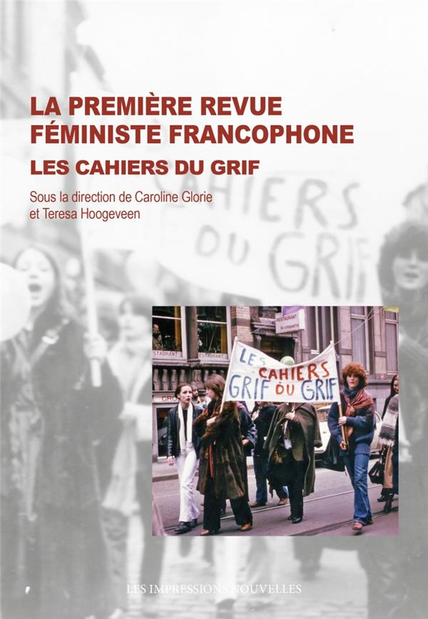 Les cahiers du Grif : La première revue féministe francophone
