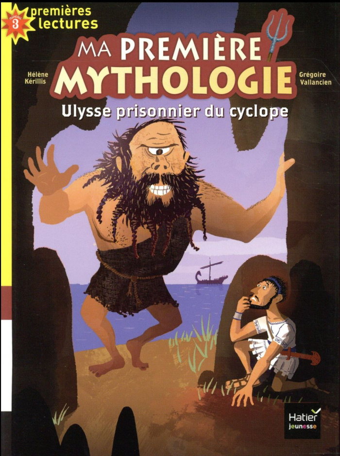 Ma première mythologie : Ulysse prisonnier du cyclope