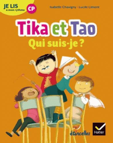 Français CP Je lis à mon rythme. Tika et Tao, qui suis-je ? Edition 2018