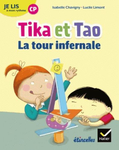 Français CP Je lis à mon rythme. Tika et Tao, La tour infernale, Edition 2018
