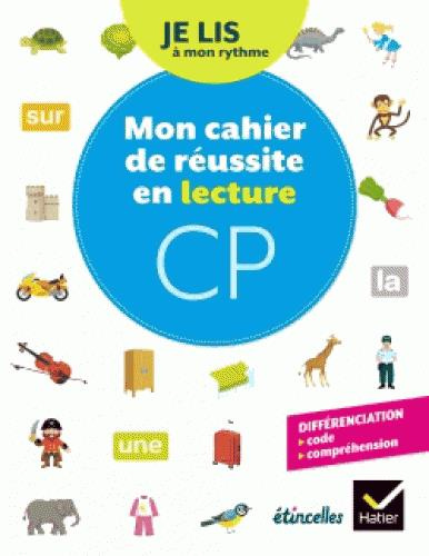 Français CP Je lis à mon rythme. Mon cahier de réussite en lecture, Edition 2018