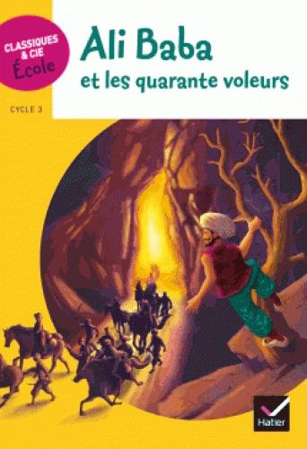 Ali Baba et les quarante voleurs. Cycle 3