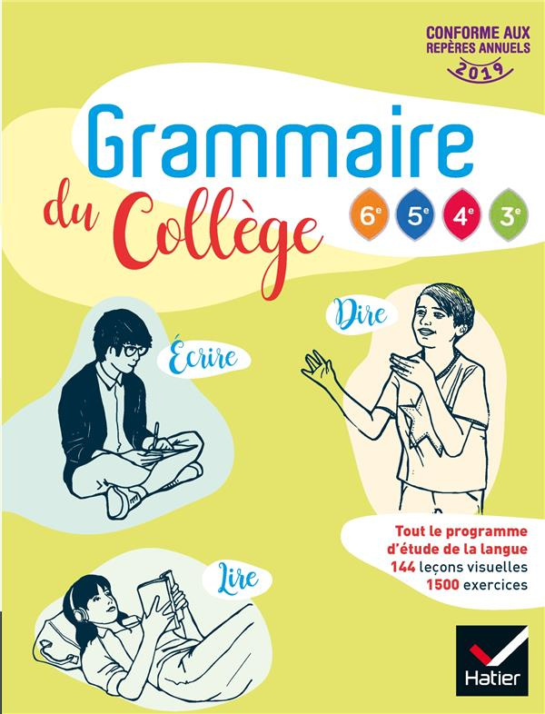 Grammaire du collège 6e, 5e, 4e, 3e. Edition 2019