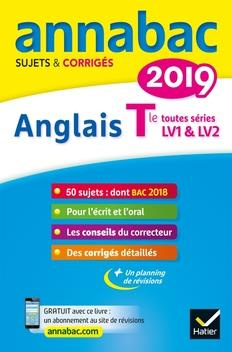 ANNALES ANNABAC 2019 ANGLAIS TLE LV1 ET LV2 - SUJETS ET CORRIGES DU BAC  TERMINALE TOUTES SERIES
