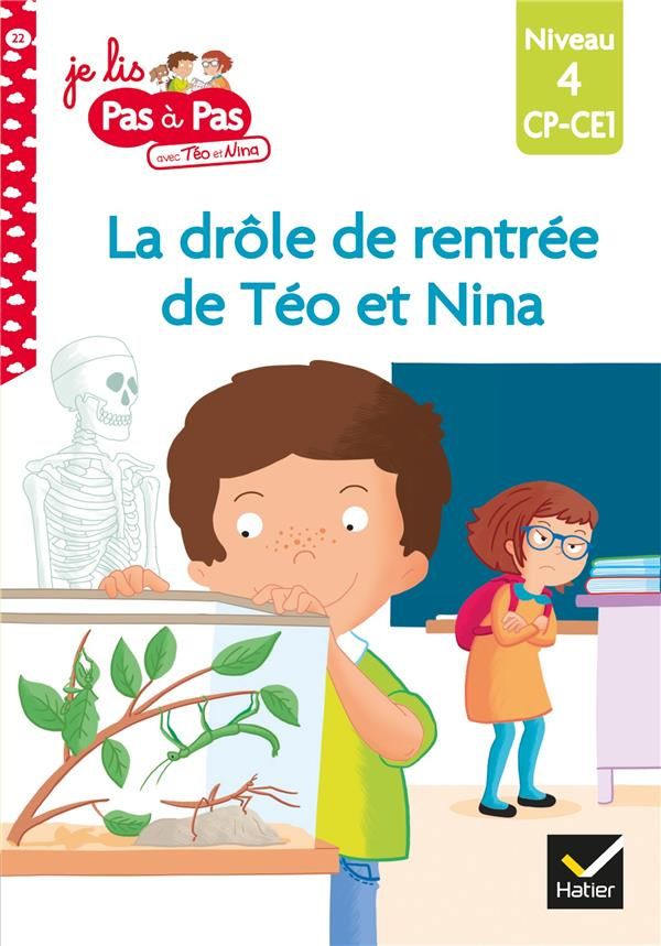 Je lis pas à pas avec Téo et Nina Tome 22 : La drôle de rentrée de Téo et Nina. Niveau 4 CP-CE1