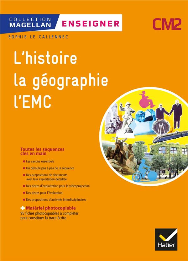 Enseigner l'histoire, la géographie, l'EMC CM2 Magellan. Edition 2019