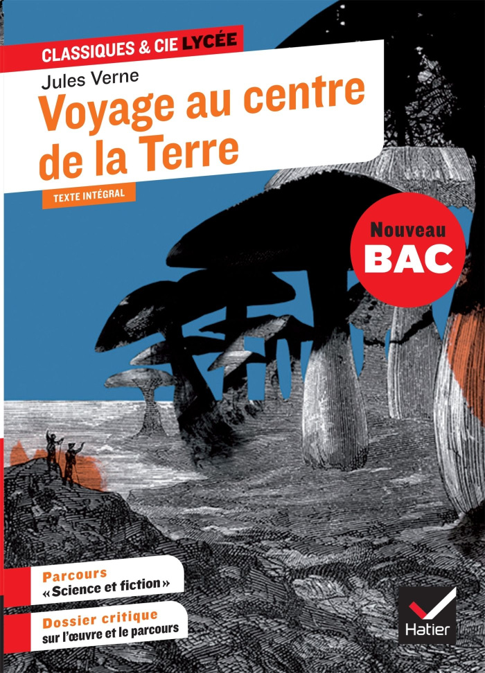 Voyage au centre de la Terre. Avec le parcours "Science et fiction"