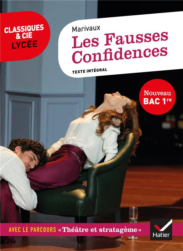 Les fausses confidences. Avec le parcours "Théâtre et stratagème"