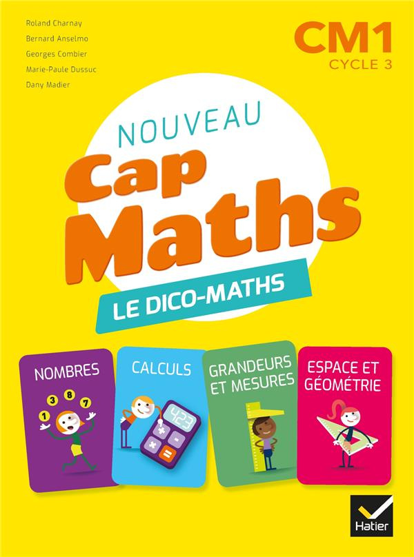 Mathématiques CM1 Cap Maths. Le dico-maths, Edition 2020