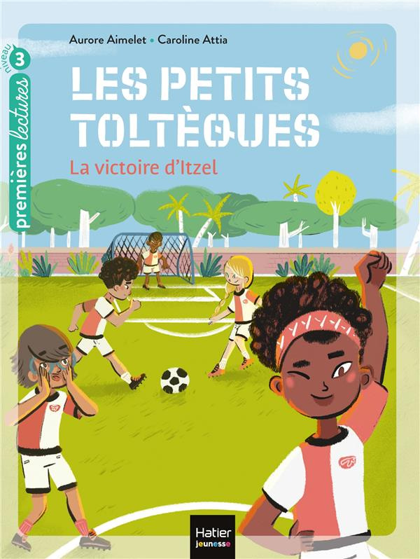 Les petits toltèques Tome 4 : La victoire d'Itzel