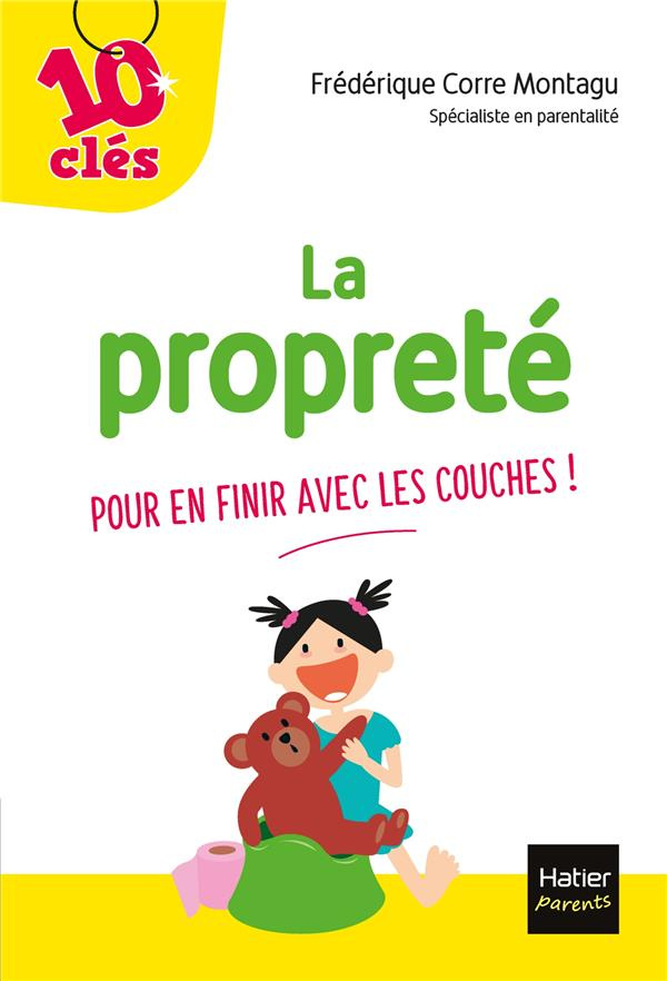 La propreté. Pour en finir avec les couches !