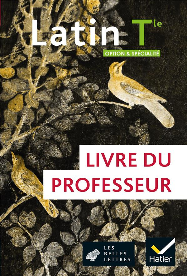 Latin Tle option & spécialité. Livre du professeur, Edition 2021