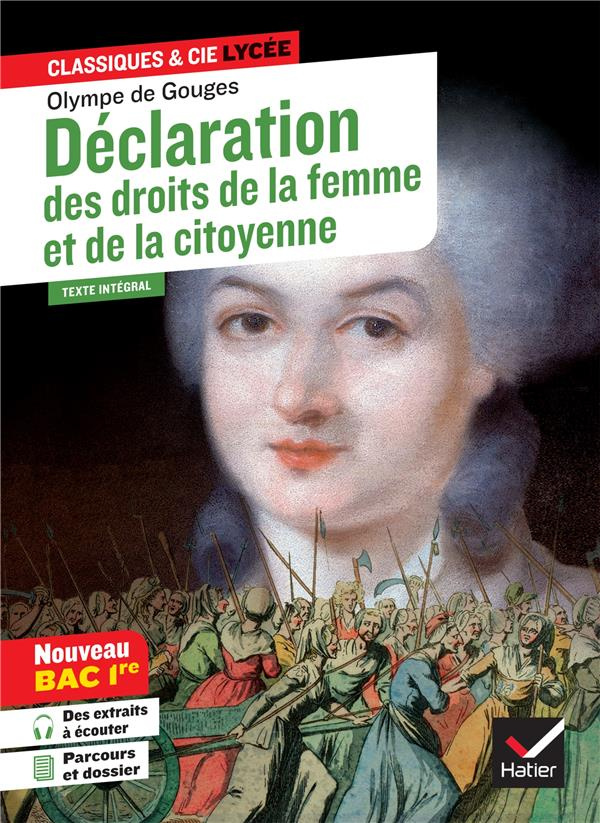 Déclaration des droits de la femme et de la citoyenne (1791). Suivi d'un parcours "Ecrire et combatt
