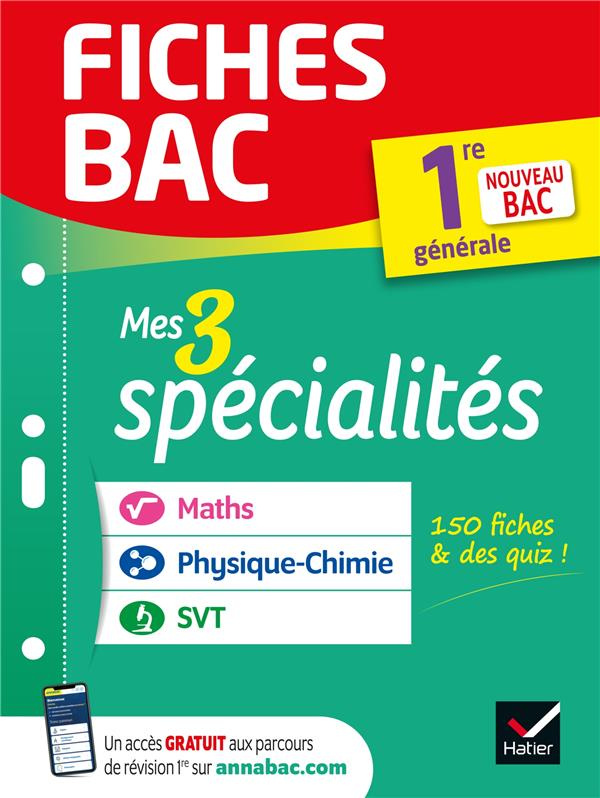Mes 3 spécialités 1re générale : Maths, Physique-chimie, SVT. Edition 2022