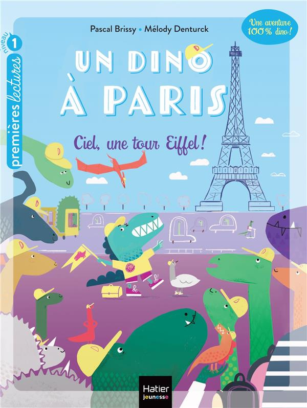 Un dino à Paris Tome 1 : Ciel, une tour Eiffel !