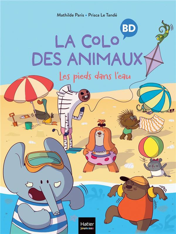 La colo des animaux Tome 2 : Les pieds dans l'eau