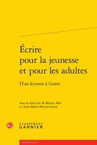 Ecrire pour la jeunesse et pour les adultes - D'un lectorat à l'autre