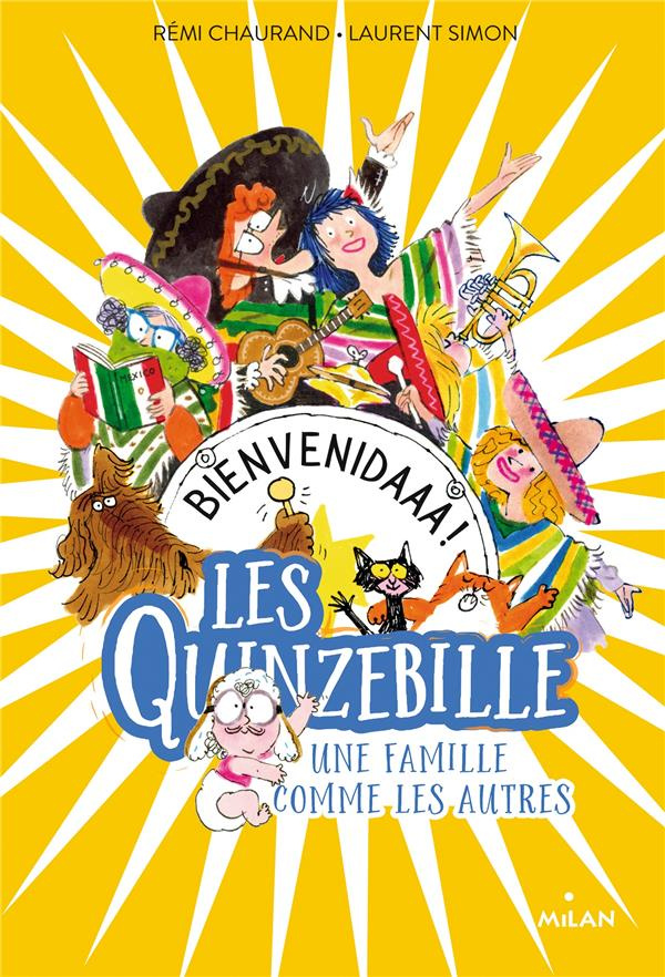 Les Quinzebille - Une famille comme les autres : Bienvenidaaa !