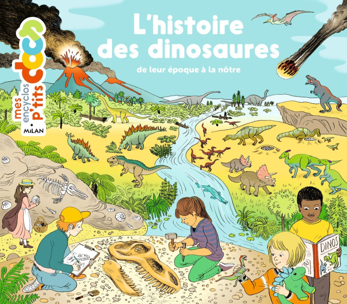 L'histoire des dinosaures. De leur époque à la nôtre