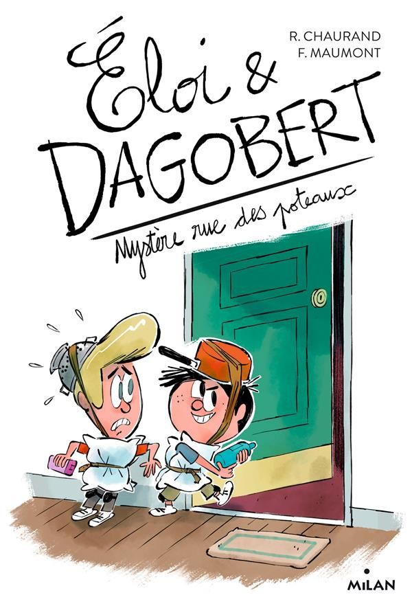 Eloi & Dagobert Tome 2 : Mystère rue des Poteaux