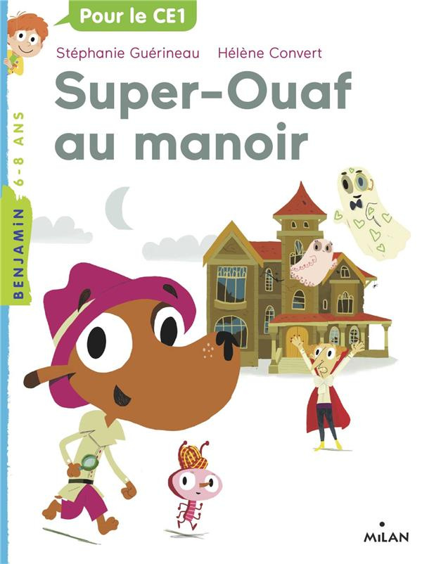 Super-Ouaf Tome 2 : Super-Ouaf au manoir