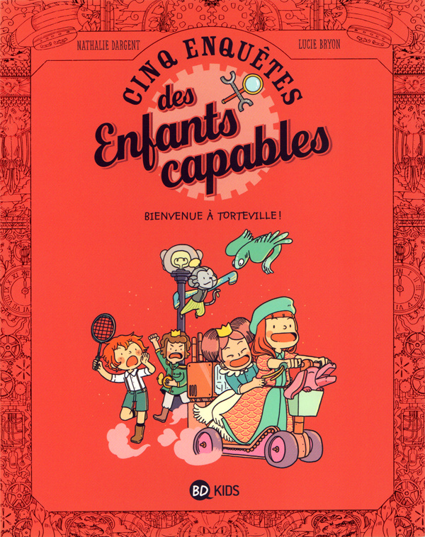 Les enquêtes des enfants capables Tome 5 : Bienvenue à Torteville !