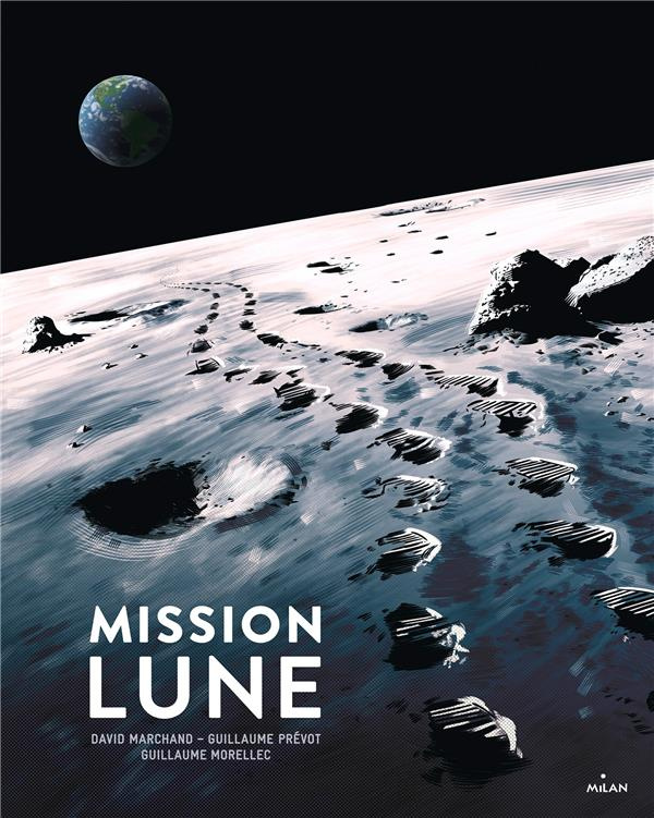 Mission Lune. Une odyssée humaine