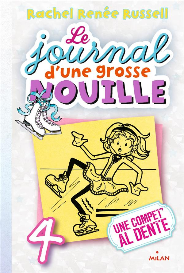 Le journal d'une grosse nouille Tome 4 : Une compet' al dente