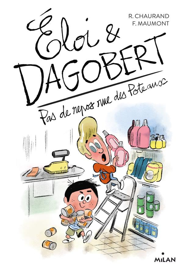 Eloi & Dagobert Tome 5 : Pas de repos rue des Poteaux