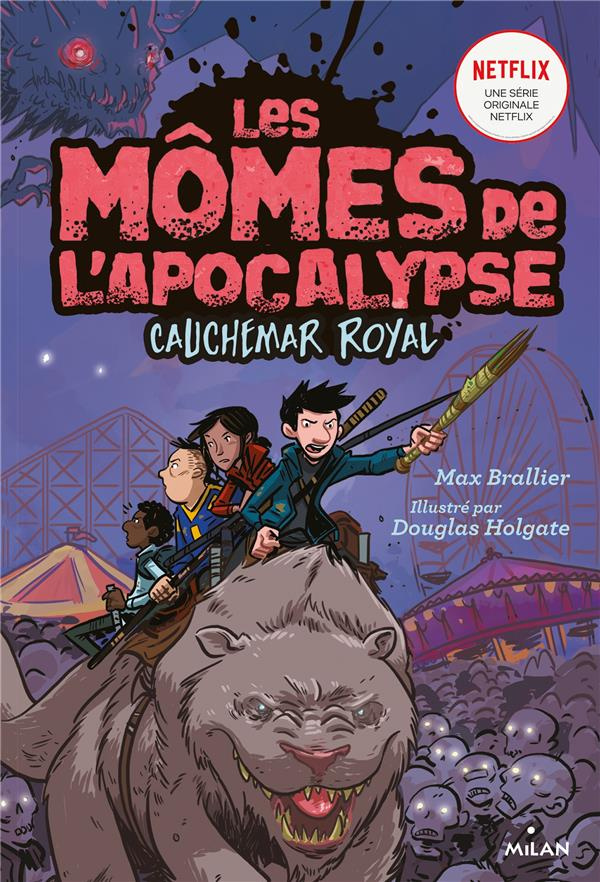 Les Mômes de l'Apocalypse Tome 3 : Cauchemar royal