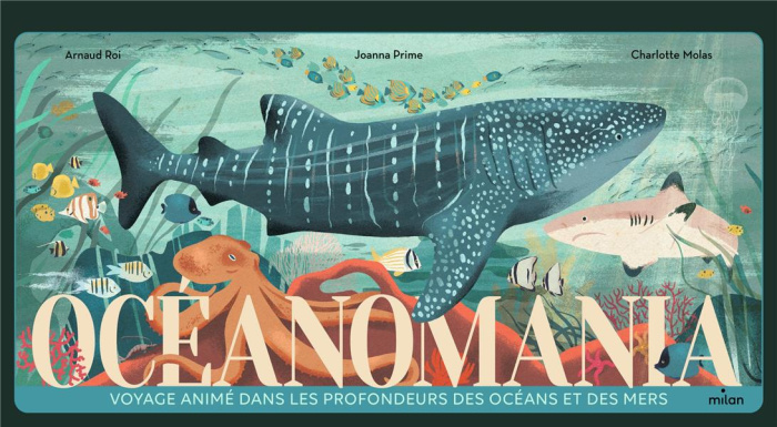 Océanomania. Voyage animé dans les profondeurs des océans et des mers