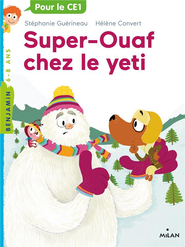 Super-Ouaf Tome 5 : Super-Ouaf et le yéti