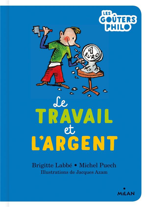 Le travail et l'argent