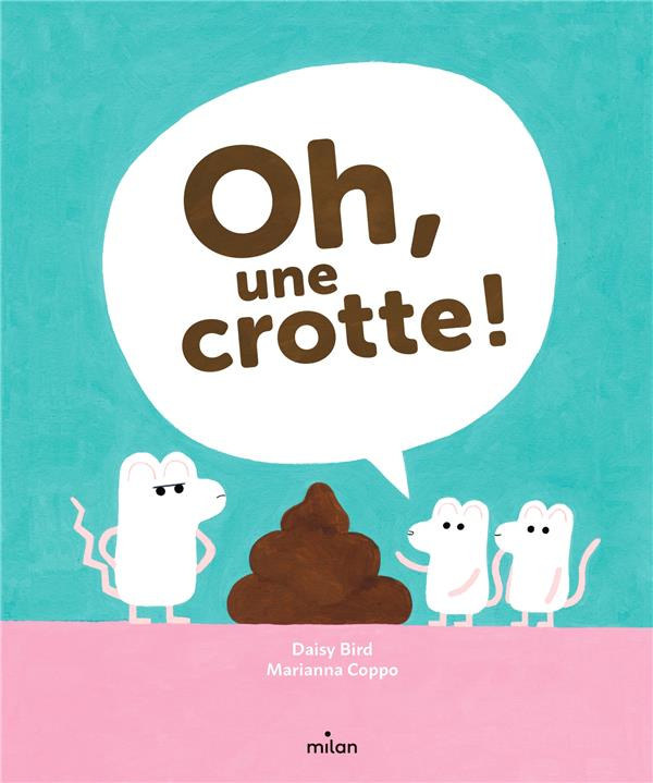 Oh, une crotte !