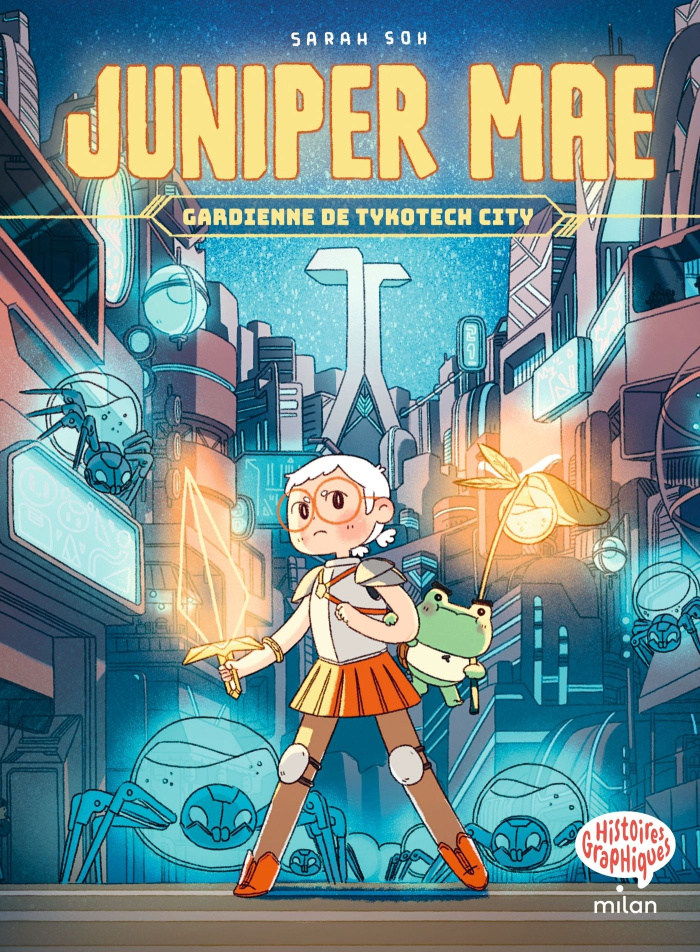 Juniper Mae Tome 1 : Gardienne de Tykotech City