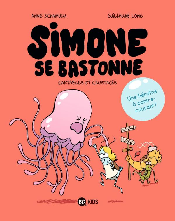 Simone se bastonne Tome 1 : Cartables et crustacés