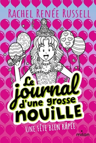 Le journal d'une grosse nouille Tome 2 : Une fête bien râpée